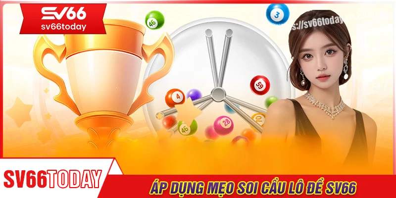 Cách áp dụng mẹo soi cầu lô đề chuẩn xác và hiệu quả