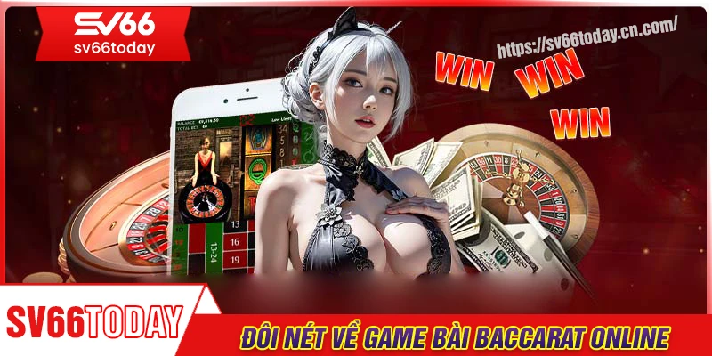 Giới thiệu đôi nét về game bài baccarat online