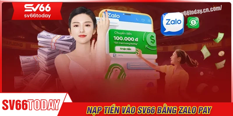 Nạp tiền bằng Zalo Pay - Thực hiện tiện lợi, an toàn