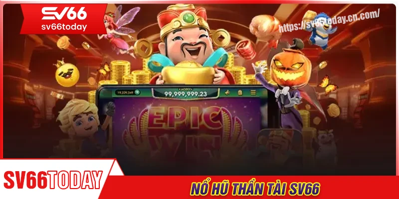 Nổ Hũ Thần Tài - Bí ẩn phía sau những cú nổ hũ triệu đô